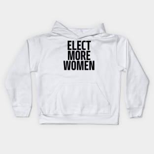 elect more women Kids Hoodie